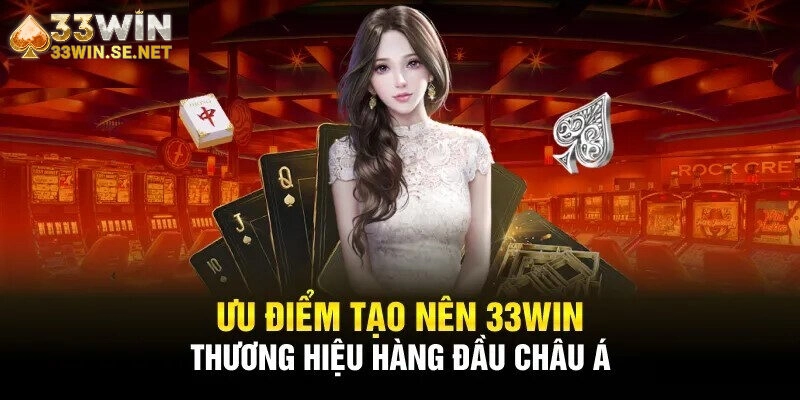 Giới thiệu những chương trình khuyến mãi bùng nổ tại 33WIN